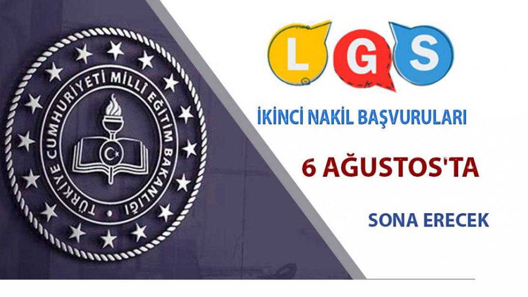LGS İkinci Nakil Başvuruları 6 Ağustos'ta Sona Erecek